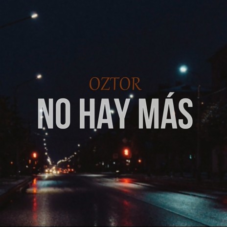 No Hay Más | Boomplay Music