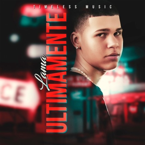 Ultimamente | Boomplay Music