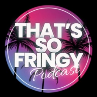 That’s So Fringy Podcast ep. 58 (Guest Show)