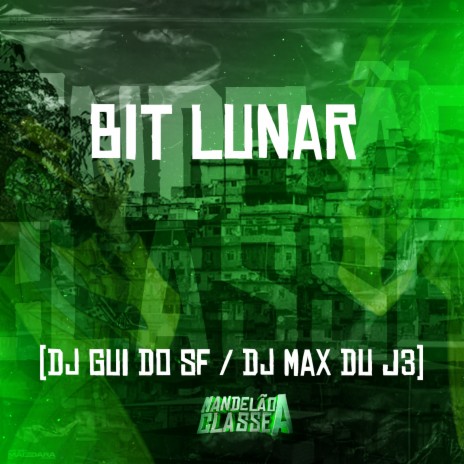 Bit Lunar ft. DJ Max Du J3 | Boomplay Music