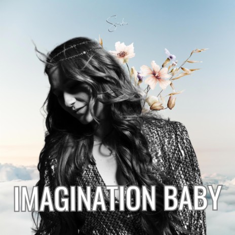 Imagination Baby | Boomplay Music