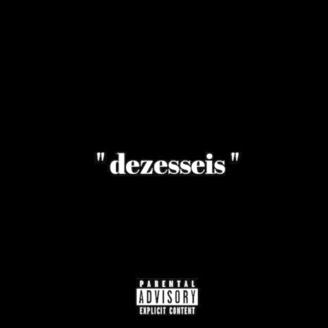 Dezesseis | Boomplay Music