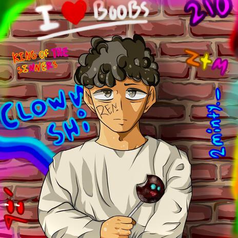 Clown Shi | Boomplay Music