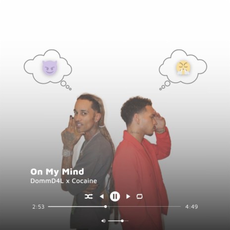 On My Mind ft. Dommd4l | Boomplay Music