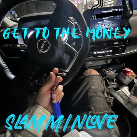 GET TO THE MONEY | Boomplay Music