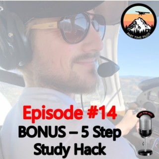 Episode #14: BONUS - The 5 Step Study Hack I’ve used to Pass Every Test