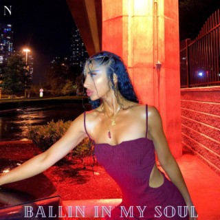 Ballin In My Soul lyrics | Boomplay Music