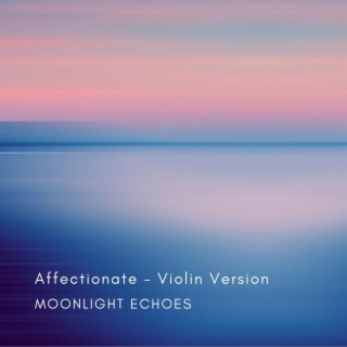 Affectionate (Violin Version)