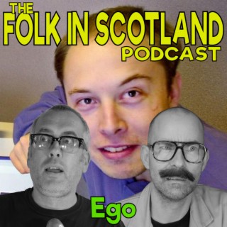 Folk in Scotland - Ego
