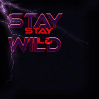 Stay Wild