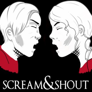 SCREAM&SHOUT lyrics | Boomplay Music