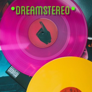 Dreamstereo