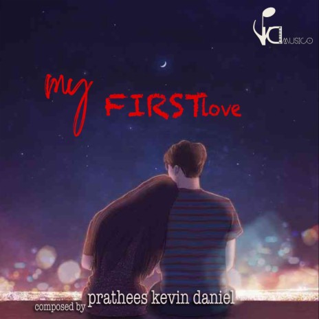 My First love (Original Backgroung Score) ft. pratheesh kevin daniel | Boomplay Music
