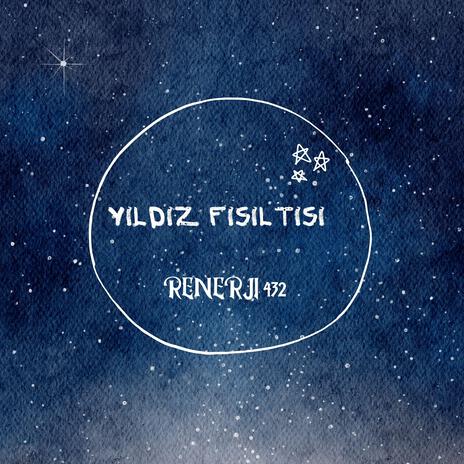 Yıldız Fısıltısı | Boomplay Music