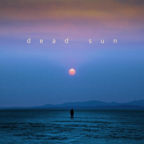 Dead Sun | Boomplay Music