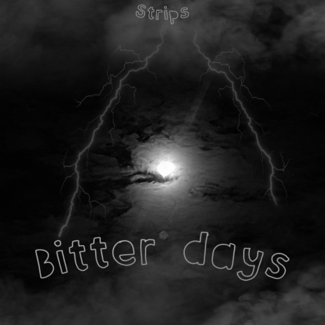 BITTER DAYS