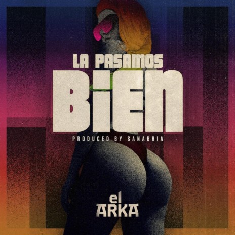 La Pasamos Bien | Boomplay Music