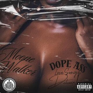 DOPE ASS LOVE SONGZ DELUXE!