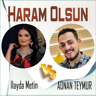 Adnan Teymur & Ilayda Metin - Haram Olsun - عدنان تیمور & ئیلایدە مەتین - هەرام