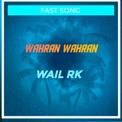 Wahran Wahran | Boomplay Music