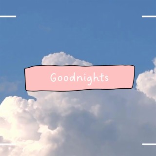 Goodnights