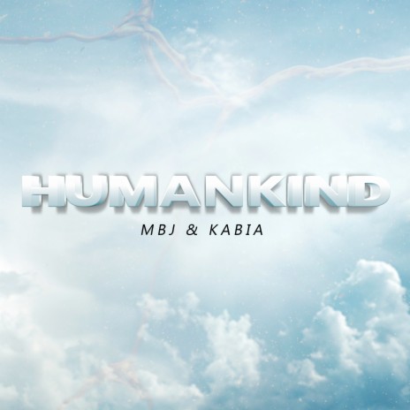 Humankind ft. MBJ | Boomplay Music