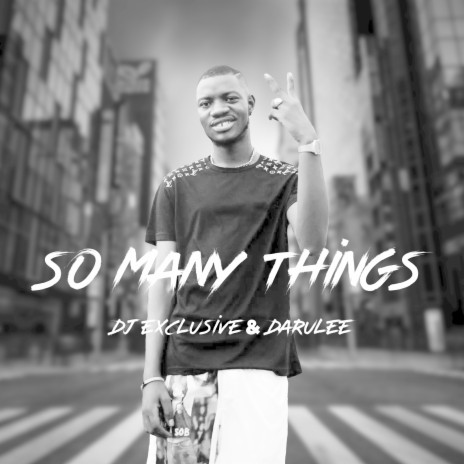 So Many Things ft. DaRule | Boomplay Music