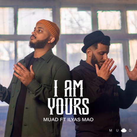 I Am Yours ft. Ilyas Mao | Boomplay Music