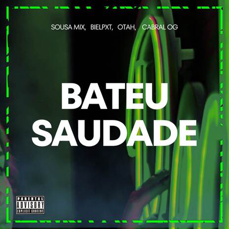 BATEU SAUDADE ft. bielpxt