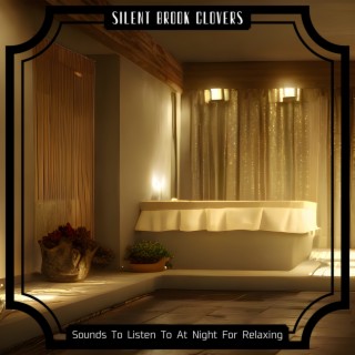 Sounds To Listen To At Night For Relaxing
