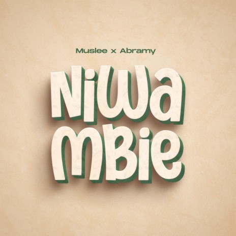 Niwambie ft. Abramy | Boomplay Music