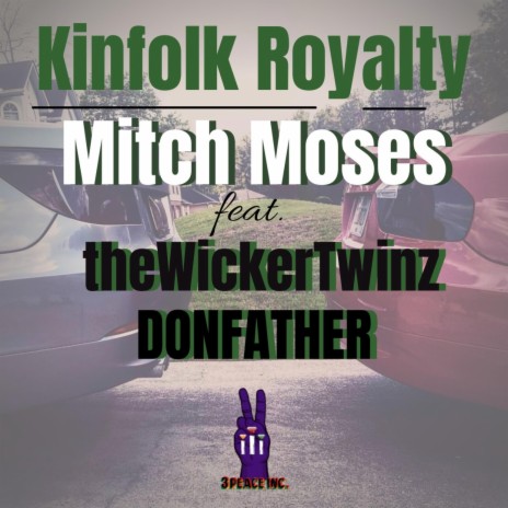 Kinfolk Royalty ft. theWickerTwinz & DONFATHER | Boomplay Music