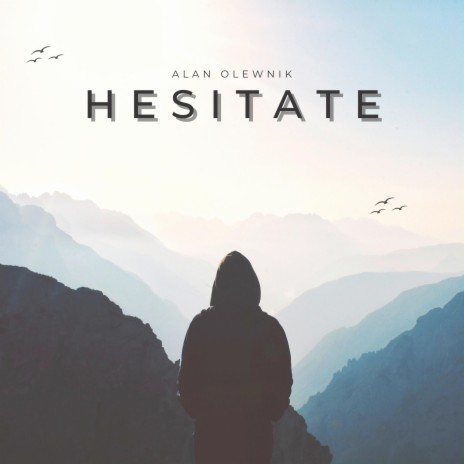 Hesitate | Boomplay Music