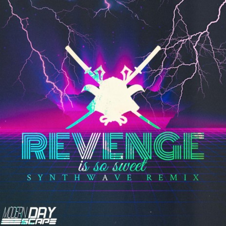 Revenge Is So Sweet Synthwave | Boomplay Music