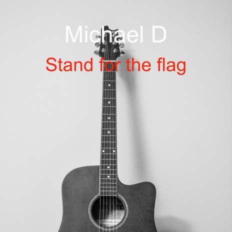 Stand for The Flag | Boomplay Music