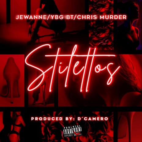 Stilettos ft. YBG BT & Chris Murder