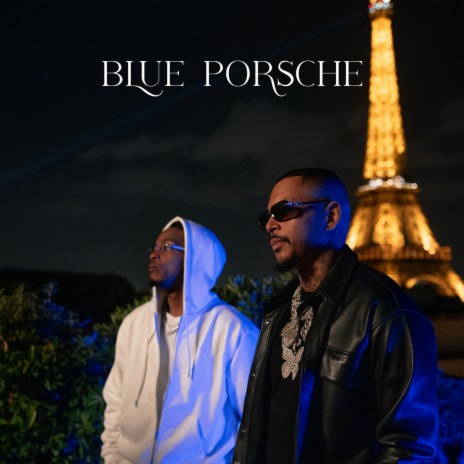 Blue Porsche ft. Niska | Boomplay Music