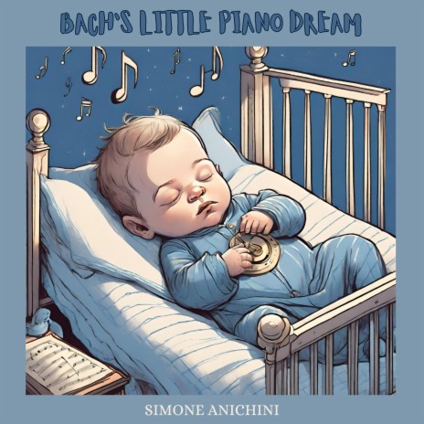 Bach's little piano dream | Boomplay Music