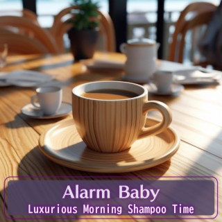 Luxurious Morning Shampoo Time
