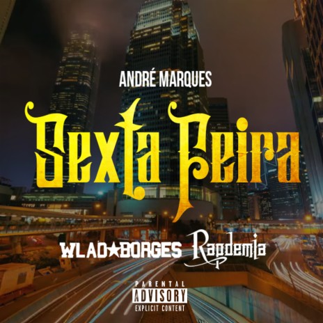 Sexta Feira ft. Wlad Borges & DJ AM MUSIC | Boomplay Music