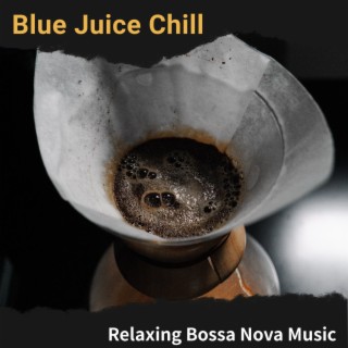 Relaxing Bossa Nova Music