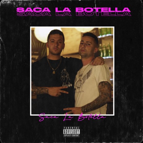 Saca la botella ft. Decaramelo | Boomplay Music