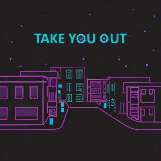 Take You Out