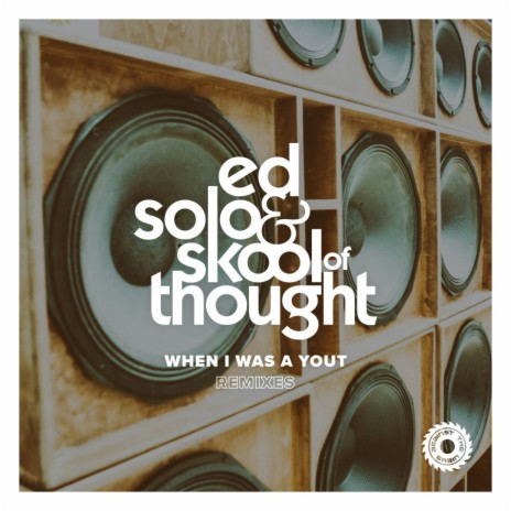 When I Was a Yout (Krafty Kuts Remix) ft. Skool of Thought