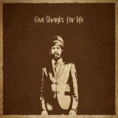 Give Thanks For Life (Remix) ft. Papa Flava & Kin Riddimz | Boomplay Music