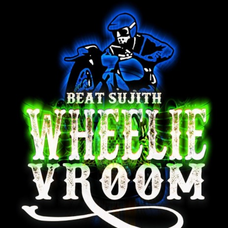 Wheelie Vroom | Boomplay Music
