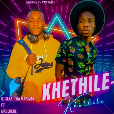 Khethile Khethile ft. Malekere | Boomplay Music
