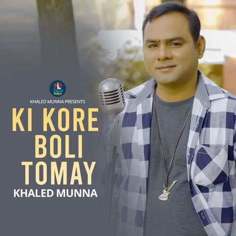 Ki Kore Boli Tomay | Boomplay Music