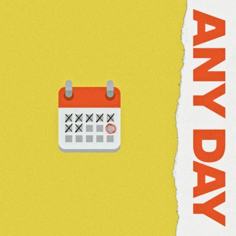 Any Day | Boomplay Music