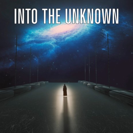 Into the Unknown | Boomplay Music